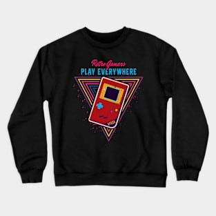 Retro Gamers Play Everywhere Retro Game Crewneck Sweatshirt